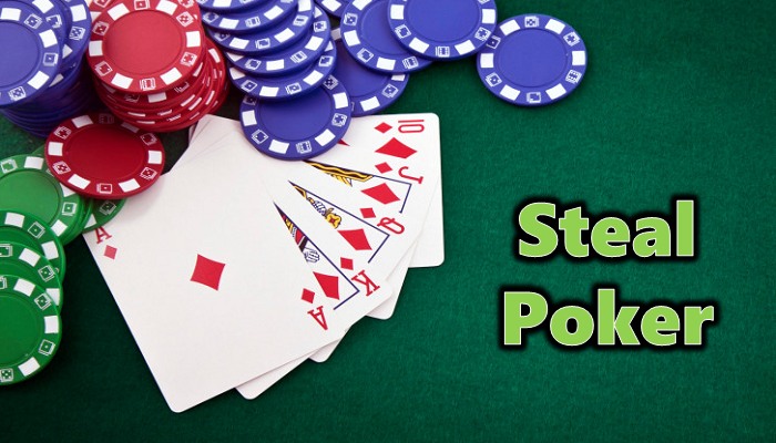 Steal Poker là gì? #8 Mẹo Steal (Cướp) thành công trong Poker