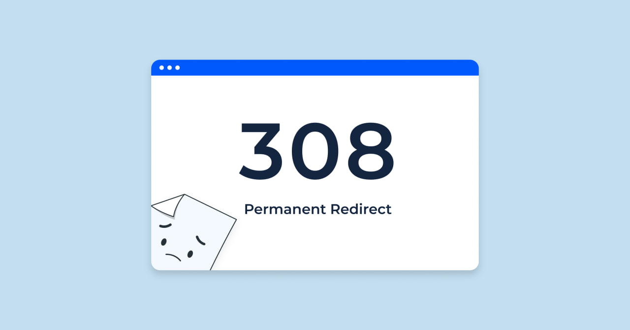 Lỗi 308 Permanent Redirect là gì? | Thật thú vị